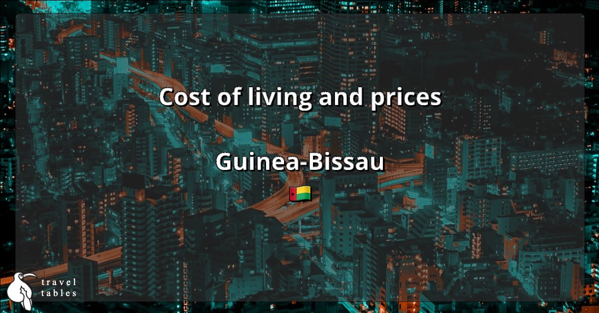 Cost of living and prices in GuineaBissau 🇬🇼 Updated Jul 2023