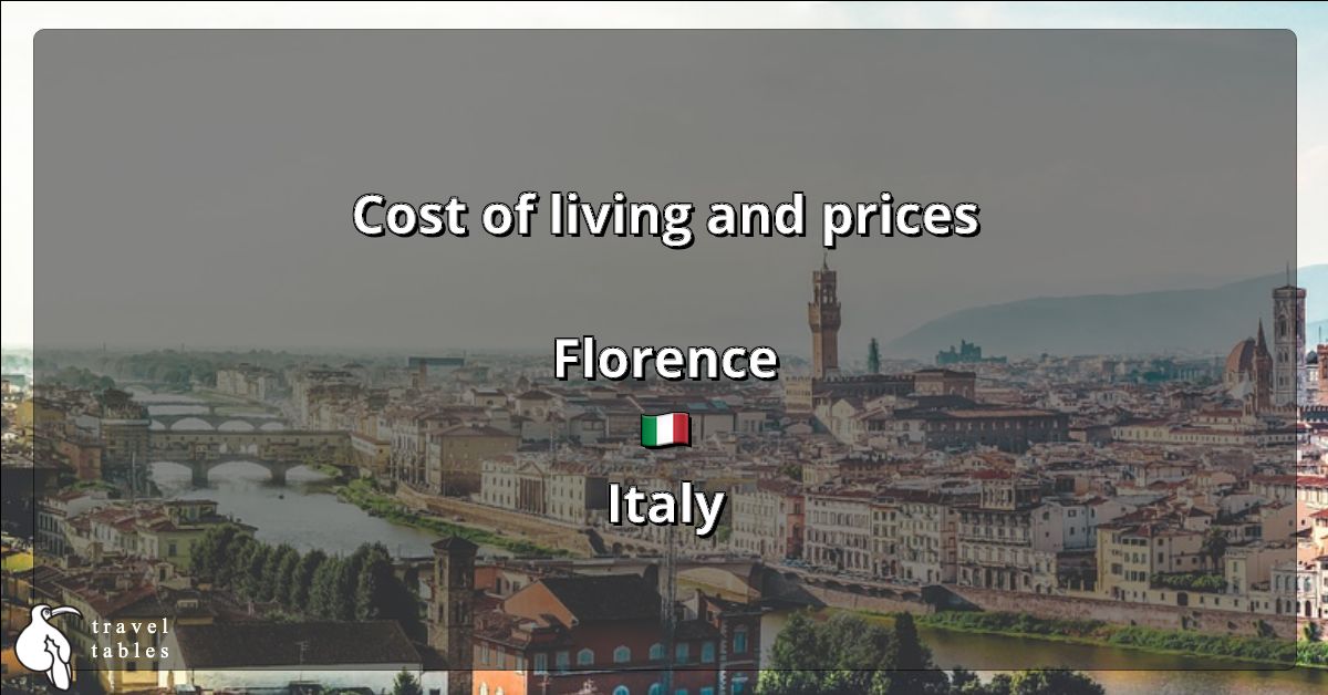Cost of living and prices in Florence 🇮🇹 Updated Jul 2023 TravelTables