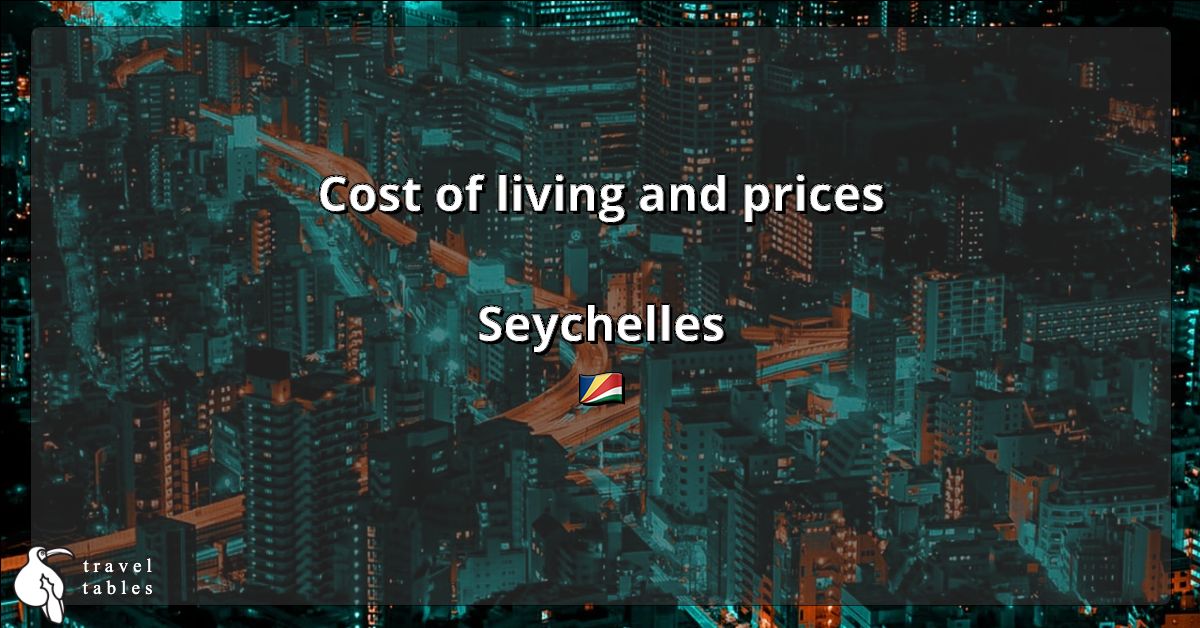 Cost of living and prices in Seychelles 🇸🇨 Updated Jul 2023 TravelTables