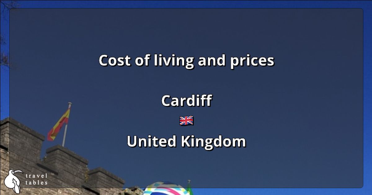 Cost of living and prices in Cardiff 🇬🇧 Updated Jul 2023 TravelTables